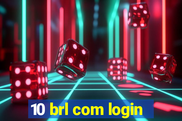 10 brl com login